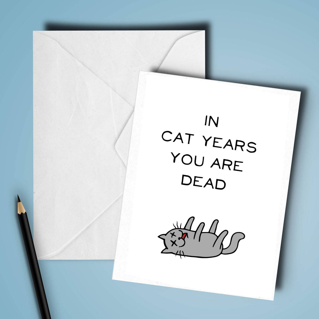 In Cat Years You're Dead Card