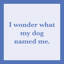 Load image into Gallery viewer, Dog Named Me Card