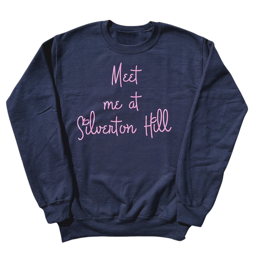 Meet Me at Silverton Hill Sweatshirt