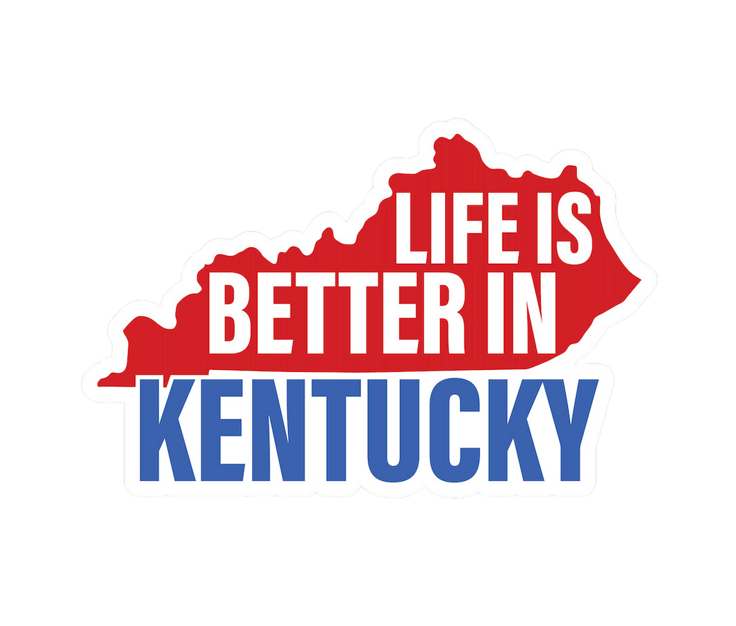 Life Is Better In Kentucky Sticker