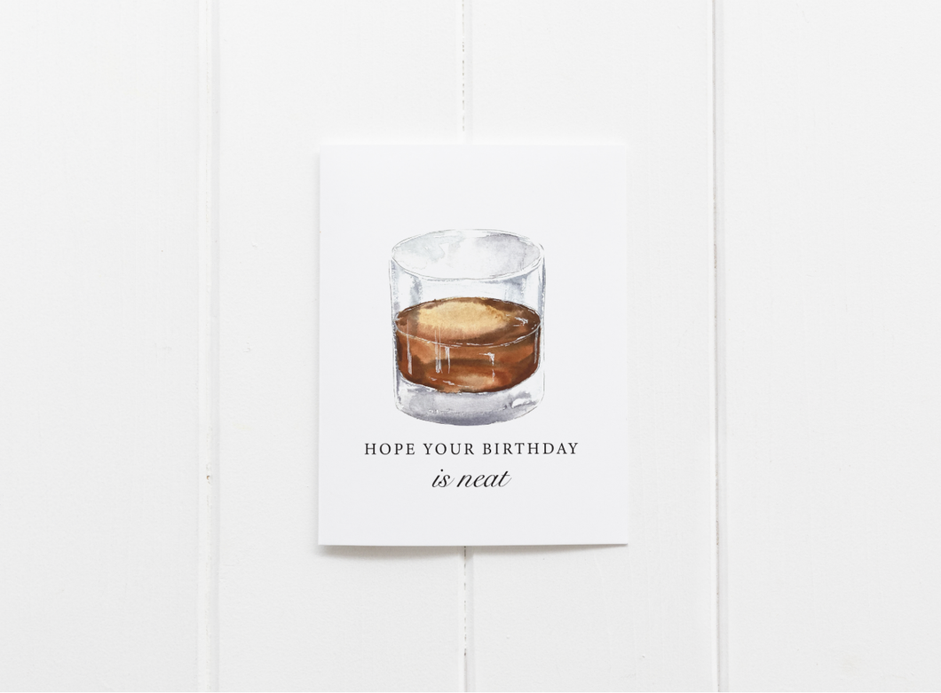 Hope Your Birthday is Neat Bourbon Greeting Card