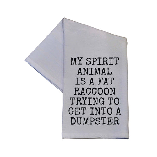 My Spirit Animal Is A Fat Raccoon Tea Towel 16x24