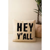 Hey Y'all Pillow